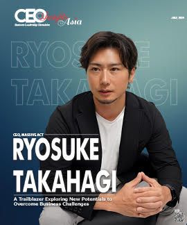 Ryosuke Takahagi : A Trailblazer Exploring New Potentials to Overcome Business Challenges